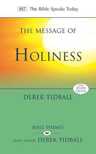 Picture of The Message of Holiness: Restoring God's Masterpiece