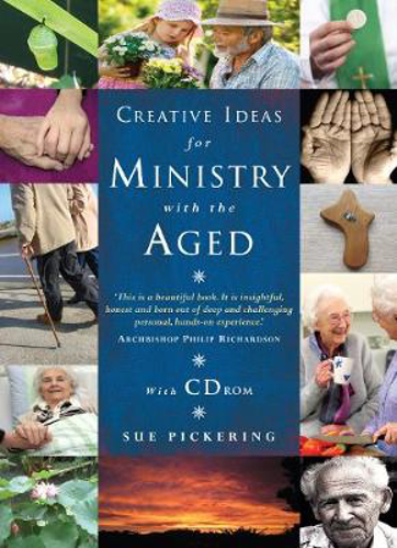 Picture of Creative Ideas for Ministry with the Aged: Liturgies, prayers and resources