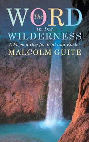 Picture of Word in the Wilderness: A Poem a Day for Lent and Easter