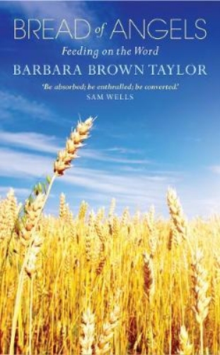 Picture of Bread Of Angels: Feeding On The Word