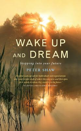 Picture of Wake Up and Dream: Stepping into Your Future