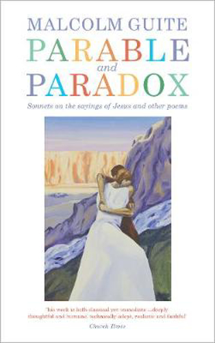 Picture of Parable and Paradox: Sonnets on the Sayings of Jesus and Other Poems
