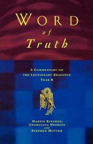 Picture of The Word of Truth: A Commentary on the Lectionary Readings: Year B