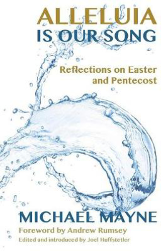 Picture of Alleluia is Our Song: Reflections on Eastertide
