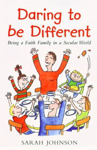 Picture of Daring to be Different: Being a Faith Family in a Secular World