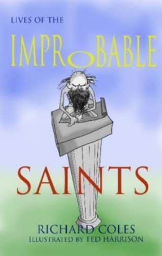 Picture of Lives Of The Improbable Saints