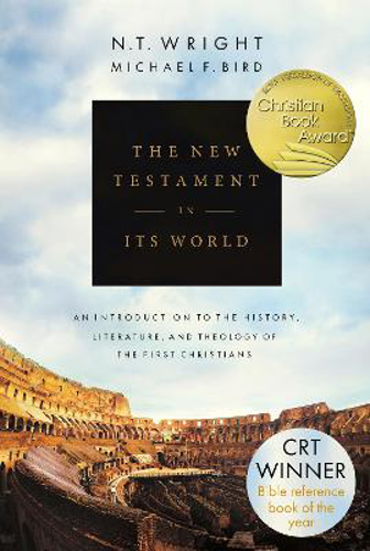 Picture of The New Testament In Its World: An Introduction To The History, Literature And Theology Of The First Christians