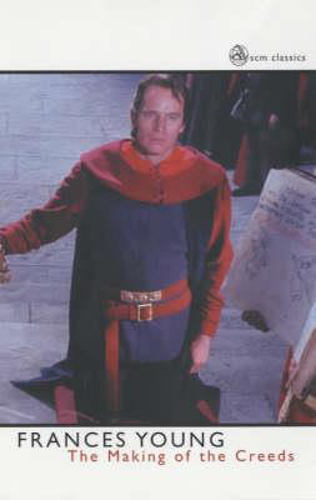 Picture of The Making Of The Creeds