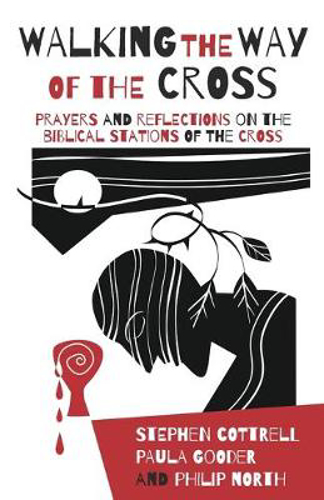 Picture of Walking the Way of the Cross: Prayers and reflections on the biblical stations of the cross