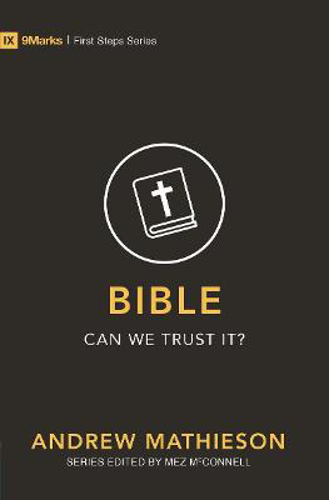 Picture of Bible - Can We Trust It?