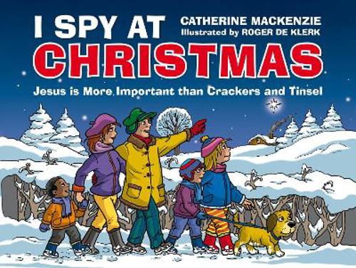 Picture of I Spy At Christmas: Jesus is More Important than Crackers and Tinsel