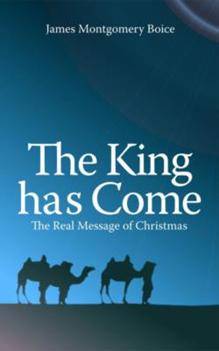 Picture of The The King has Come: The Real Message of Christmas