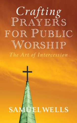 Picture of Crafting Prayers For Public Worship: The Art Of Intercession