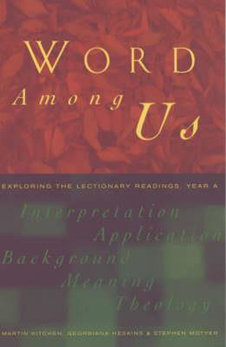 Picture of Word Among Us: Insights into the Lectionary Readings, Year A