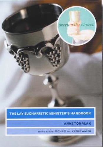 Picture of The Lay Eucharistic Minister's Handbook