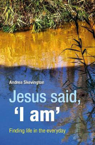 Picture of Jesus said, 'I am': Finding life in the everyday