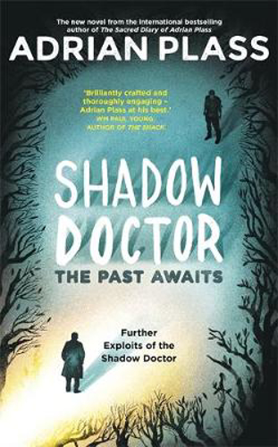 Picture of Shadow Doctor: The Past Awaits (Shadow Doctor Series): Further Exploits of the Shadow Doctor