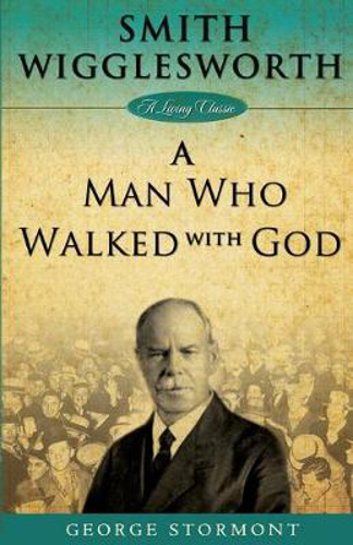 Picture of Smith Wigglesworth a Man Who Walked with God