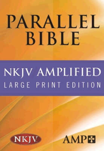 Picture of NKJV Amplified Parallel Bible