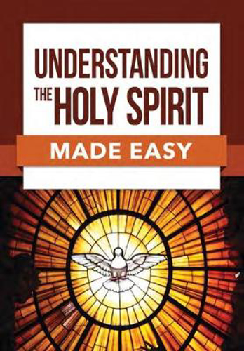 Picture of Understanding the Holy Spirit Made Easy