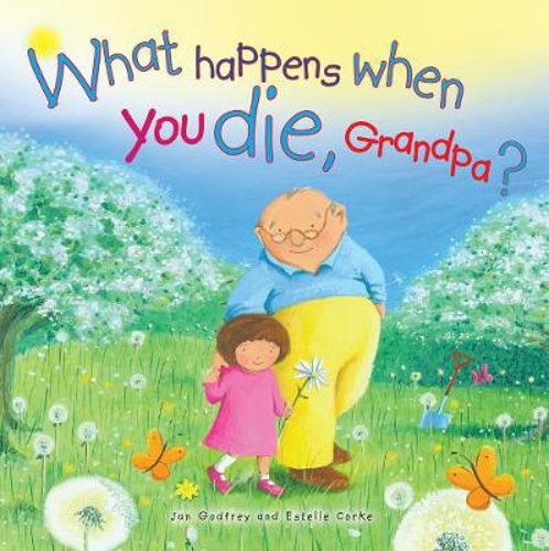 Picture of What Happens When You Die Grandpa?