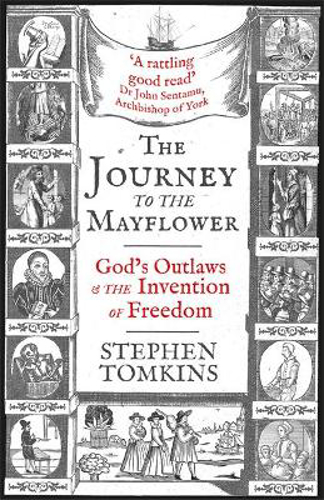 Picture of The Journey to the Mayflower: God's Outlaws and the Invention of Freedom