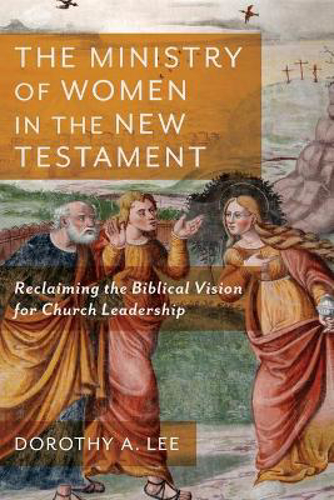 Picture of The Ministry of Women in the New Testament: Reclaiming the Biblical Vision for Church Leadership