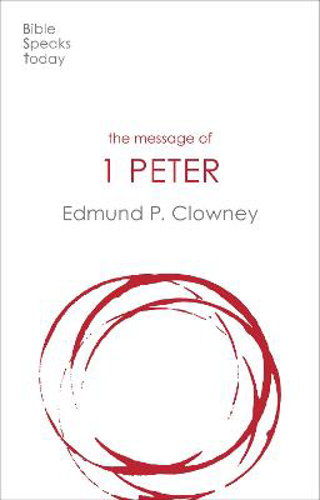 Picture of The Message of 1 Peter: The Way Of The Cross