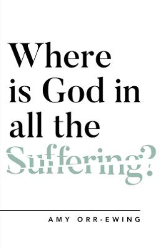 Picture of Where Is God in All the Suffering?