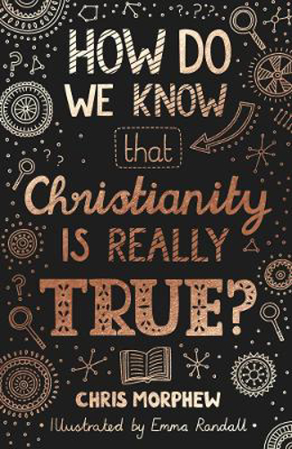 Picture of How Do We Know Christianity Is Really True?