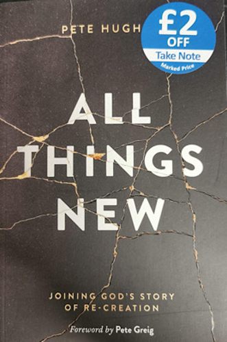 Picture of ALL THINGS NEW: JOINING GOD'S STORY OF RE-CREATION