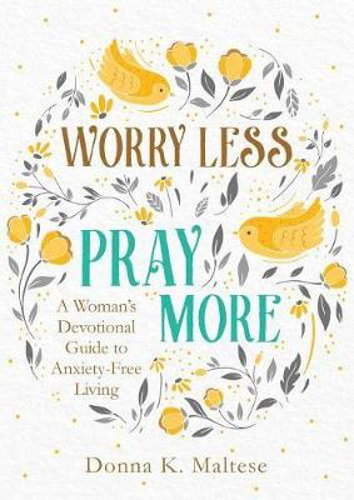 Picture of Worry Less Pray More