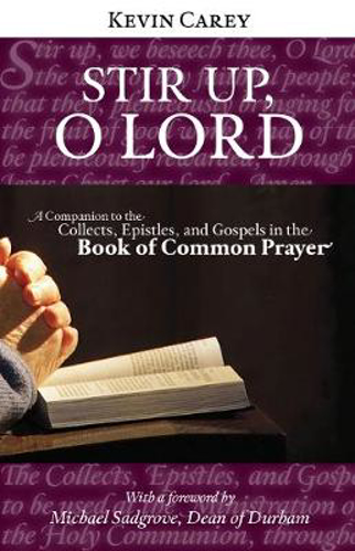 Picture of Stir Up, O Lord: A Companion to the Collects, Epistles, and Gospels in the Book of Common Prayer