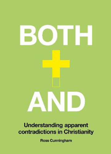 Picture of Both-And: Understanding Apparent Contradictions in Christianity