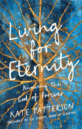 Picture of Living for Eternity: Knowing the God of Forever