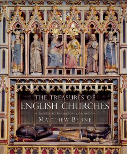 Picture of The Treasures of English Churches: Witnesses to the History of a Nation