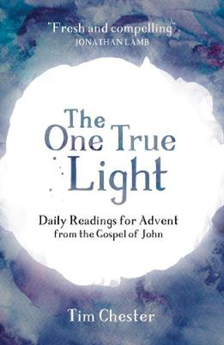 Picture of The One True Light: Daily Advent Readings from The Gospel of John