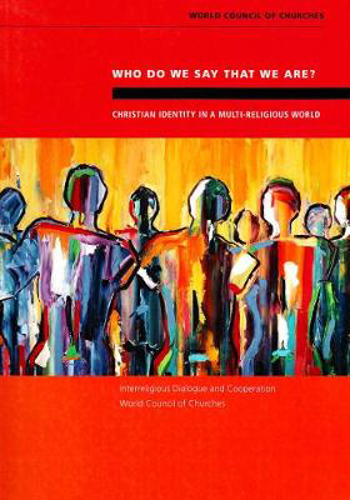 Picture of Who Do We Say That We are?: Christian Identity in a Multi-Religious World