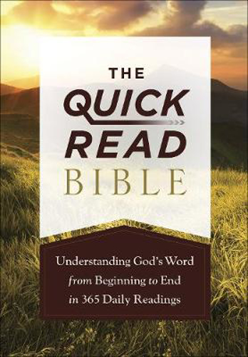 Picture of The Quick-Read Bible: Understanding God's Word from Beginning to End in 365 Daily Readings