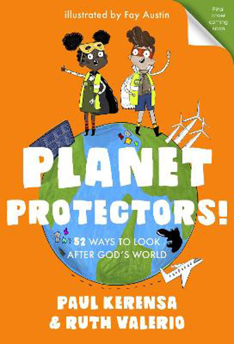 Picture of Planet Protectors: 52 Ways to Look After God's World