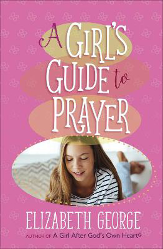 Picture of A Girl's Guide to Prayer
