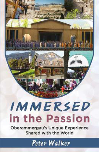 Picture of Immersed in the Passion: Oberammergau's Unique Experience Shared with the World