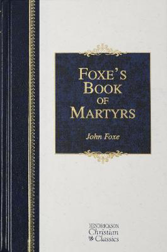 Picture of Foxe's Book of Martyrs
