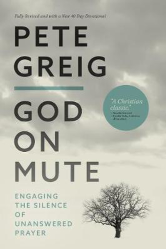 Picture of God On Mute: Engaging the Silence of Unanswered Prayer