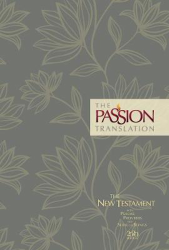 Picture of The Passion Translation Nt with Psalms, Proverbs and Song of Songs (2020 Edn) Hb Floral