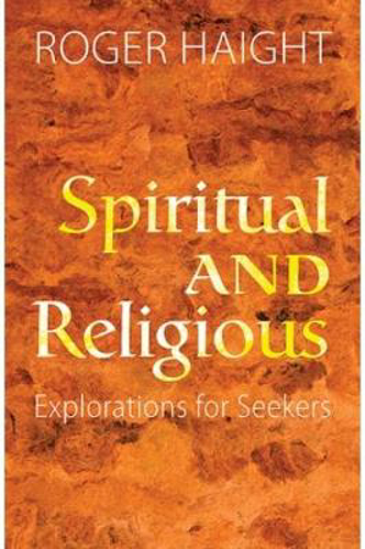 Picture of Spiritual and Religious: Explorations for Seekers