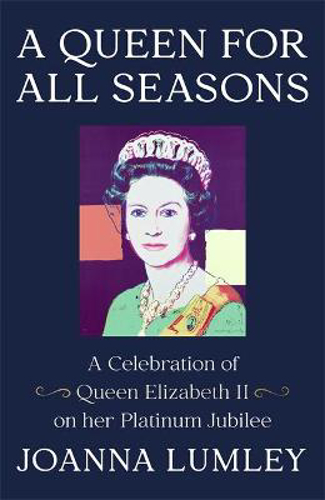 Picture of A Queen for All Seasons: A Celebration of Queen Elizabeth II on her Platinum Jubilee