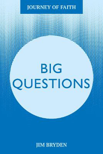 Picture of Big Questions: A Journey Tackling Life's Most Important Issues