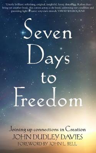 Picture of Seven Days To Freedom: Joining up connections in Creation