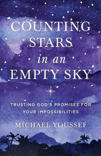Picture of Counting Stars in an Empty Sky: Trusting God's Promises for Your Impossibilities